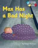Max are o noapte proastă - Faza 3 de fonetică - Max Has a Bad Night - Phonics Phase 3