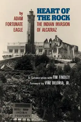 Inima stâncii: Invazia indiană de la Alcatraz - Heart of the Rock: The Indian Invasion of Alcatraz