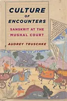 Cultura întâlnirilor: Sanscrita la curtea Mughal - Culture of Encounters: Sanskrit at the Mughal Court