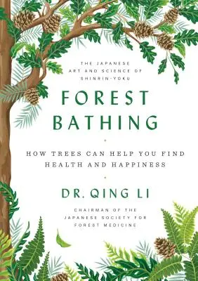 Băi de pădure: Cum te pot ajuta copacii să-ți găsești sănătatea și fericirea - Forest Bathing: How Trees Can Help You Find Health and Happiness