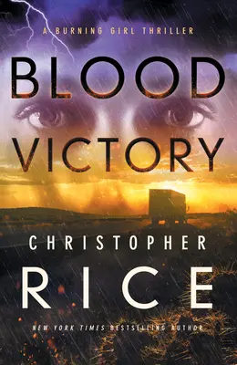 Blood Victory: Un thriller pentru fete în flăcări - Blood Victory: A Burning Girl Thriller