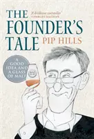 Povestea fondatorului: O idee bună și un pahar de malț - The Founder's Tale: A Good Idea and a Glass of Malt