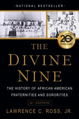 Cei nouă divini: Istoria frățiilor și sororităților afro-americane - The Divine Nine: The History of African American Fraternities and Sororities