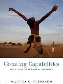 Crearea capacităților: Abordarea dezvoltării umane - Creating Capabilities: The Human Development Approach