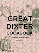 Cartea de bucate The Great Dixter Cookbook: Rețete dintr-o grădină englezească - The Great Dixter Cookbook: Recipes from an English Garden