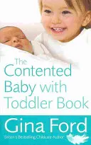 Cartea bebelușului mulțumit și a copilului mic - The Contented Baby with Toddler Book