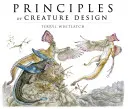 Principii de proiectare a creaturilor: Crearea animalelor imaginare - Principles of Creature Design: Creating Imaginary Animals