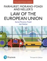 Dreptul Uniunii Europene al lui Fairhurst, Morano-Foadi și Neller - Fairhurst, Morano-Foadi and Neller's Law of the European Union