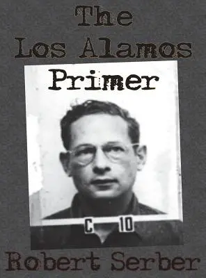 Abecedarul Los Alamos - The Los Alamos Primer