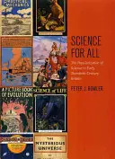 Știință pentru toți: Popularizarea științei în Marea Britanie la începutul secolului al XX-lea - Science for All: The Popularization of Science in Early Twentieth-Century Britain