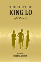 Povestea regelui Lo: Lilit Phra Lo - The Story of King Lo: Lilit Phra Lo