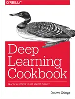 Deep Learning Cookbook: Rețete practice pentru a începe rapid - Deep Learning Cookbook: Practical Recipes to Get Started Quickly