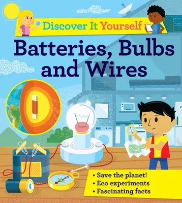 Descoperă-te singur: Bateriile, becurile și firele - Discover It Yourself: Batteries, Bulbs, and Wires
