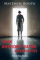 Când Anthony Rathe investighează - When Anthony Rathe Investigates