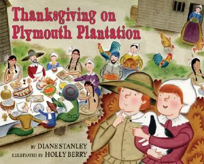 Ziua Recunoștinței pe plantația Plymouth - Thanksgiving on Plymouth Plantation