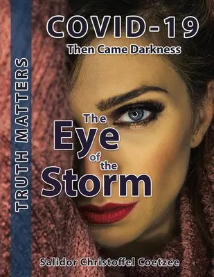Ochiul furtunii (The Eye of the Storm) - The Eye of the Storm