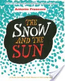 The Snow and the Sun / La Nieve Y El Sol: O rimă populară sud-americană în două limbi - The Snow and the Sun / La Nieve Y El Sol: A South American Folk Rhyme in Two Languages