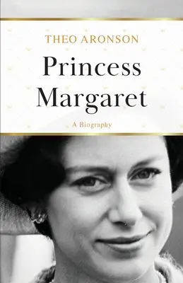 Prințesa Margaret: o biografie - Princess Margaret: A Biography