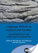 Politici lingvistice în Finlanda și Suedia: Comparații interdisciplinare și multisite - Language Policies in Finland and Sweden: Interdisciplinary and Multi-Sited Comparisons