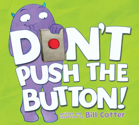 Nu apăsa pe buton! - Don't Push the Button!