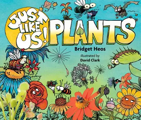 La fel ca noi! Plante - Just Like Us! Plants