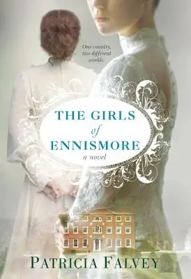 Fetele din Ennismore - The Girls of Ennismore
