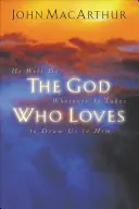 Dumnezeul care iubește - The God Who Loves