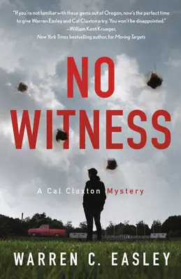 Fără martori: Un mister Cal Claxton - No Witness: A Cal Claxton Mystery