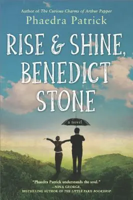 Ridică-te și strălucește, Benedict Stone - Rise and Shine, Benedict Stone