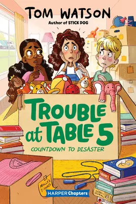 Probleme la masa 5 #6: Numărătoarea inversă până la dezastru - Trouble at Table 5 #6: Countdown to Disaster