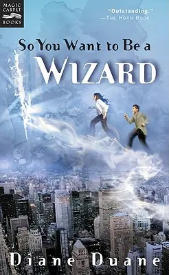 So You Want to Be a Wizard, 1: Prima carte din seria Young Wizards - So You Want to Be a Wizard, 1: The First Book in the Young Wizards Series