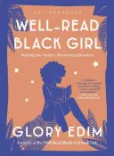 Fata neagră bine citită: Găsindu-ne poveștile, descoperindu-ne pe noi înșine - Well-Read Black Girl: Finding Our Stories, Discovering Ourselves