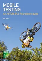 Testarea mobilă: Un ghid al fundației ASTQB-BCS - Mobile Testing: An ASTQB-BCS Foundation Guide