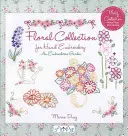 O grădină a broderilor: Colecție florală pentru broderie manuală - An Embroiderers Garden: Floral Collection for Hand Embroidery