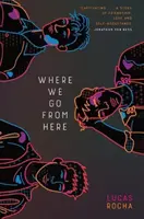 Unde mergem de aici - Where We Go From Here