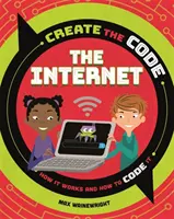 Creați codul: Internetul - Create the Code: The Internet