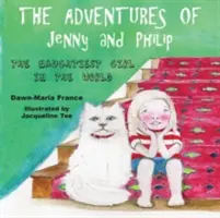 Aventurile lui Jenny și Philip: Cea mai obraznică fată din lume - The Adventures of Jenny and Philip: The Naughtiest Girl in the World