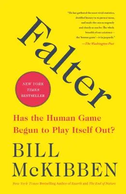Falter: A început jocul uman să se termine? - Falter: Has the Human Game Begun to Play Itself Out?
