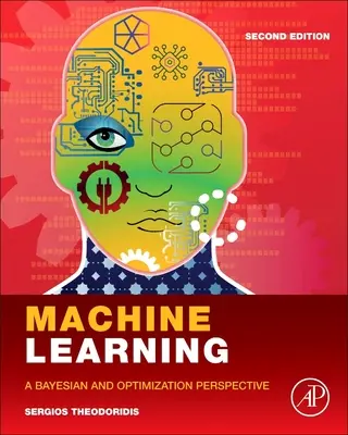Învățarea automată - o perspectivă bayesiană și de optimizare - Machine Learning - A Bayesian and Optimization Perspective