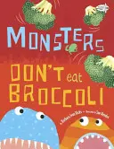 Monștrii nu mănâncă broccoli - Monsters Don't Eat Broccoli