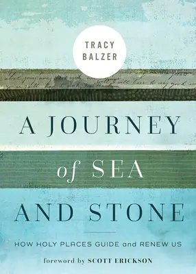 O călătorie de mare și piatră: Cum ne călăuzesc și ne reînnoiesc locurile sfinte - A Journey of Sea and Stone: How Holy Places Guide and Renew Us