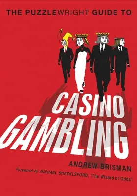 Ghidul Puzzlewright pentru jocurile de noroc la cazinou - The Puzzlewright Guide to Casino Gambling