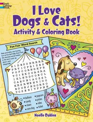 Iubesc câinii și pisicile! Carte de colorat și activități - I Love Dogs and Cats! Coloring & Activity Book