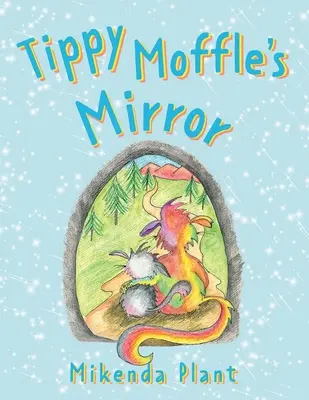 Oglinda lui Tippy Moffle - Tippy Moffle's Mirror