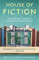 Casa de ficțiune: De la Pemberley la Brideshead, Mari case britanice în literatură și viață - House of Fiction: From Pemberley to Brideshead, Great British Houses in Literature and Life