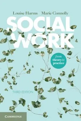 Asistență socială: De la teorie la practică - Social Work: From Theory to Practice