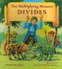 Amenințarea înmulțitoare Divide: O aventură matematică - The Multiplying Menace Divides: A Math Adventure