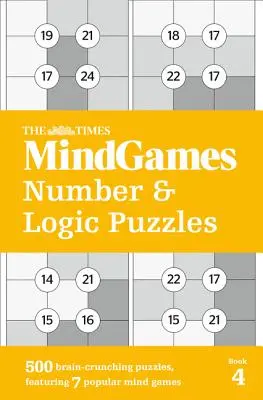 The Times Mindgames Number & Logic Puzzles: Book 4