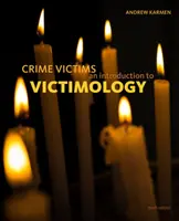 Victimele infracțiunilor: O introducere în victimologie - Crime Victims: An Introduction to Victimology