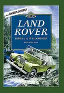 Land Rover: Seria I, II, III și Defender - Land Rover: Series I, II, III & Defender